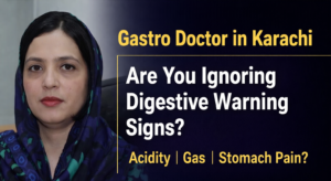 Gastro Doctor in Karachi
