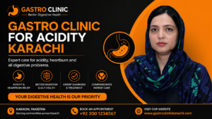 Gastro Clinic for Acidity Karachi