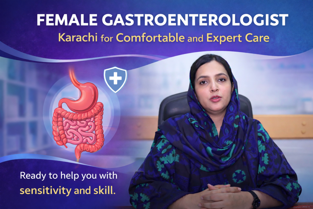 Female Gastroenterologist Karachi