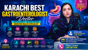 Karachi Best Gastroenterologist Doctor